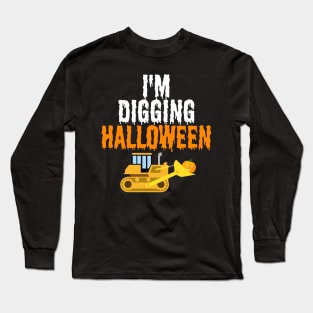 I'm digging halloween Long Sleeve T-Shirt